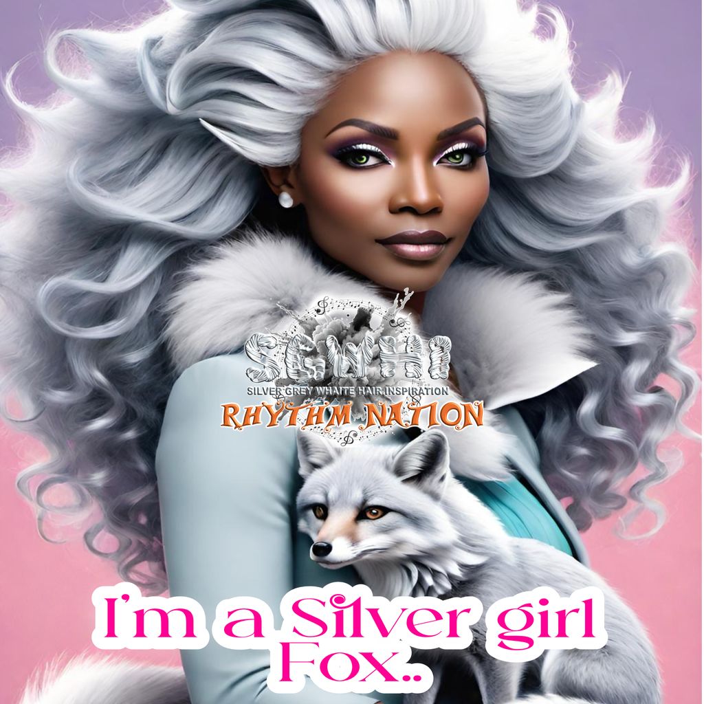 I’m a Silver girl Fox.