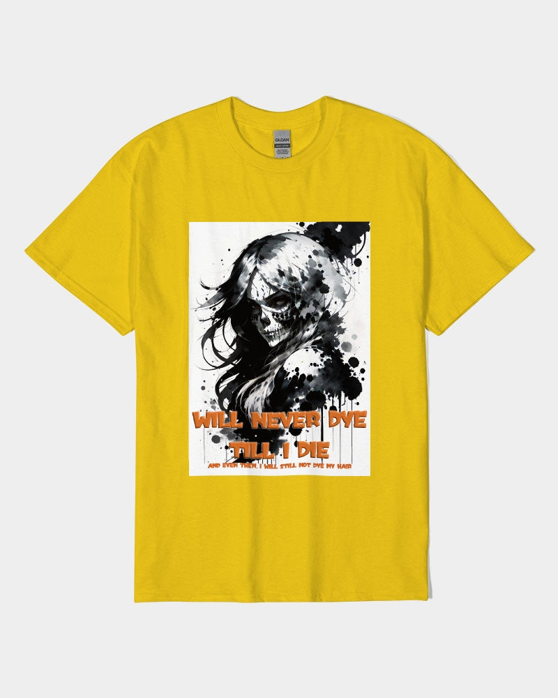 will not dye till i die Unisex Heavy Cotton T-Shirt | Gildan